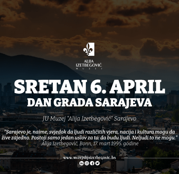 Sretan 6. april – Dan grada Sarajeva